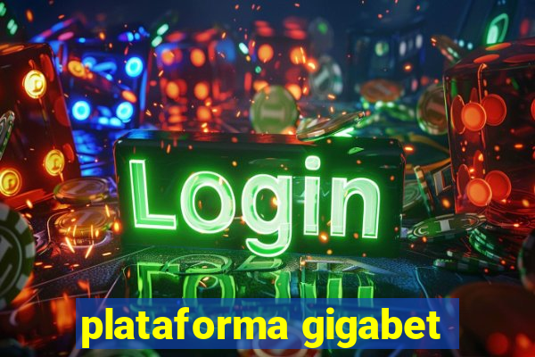 plataforma gigabet